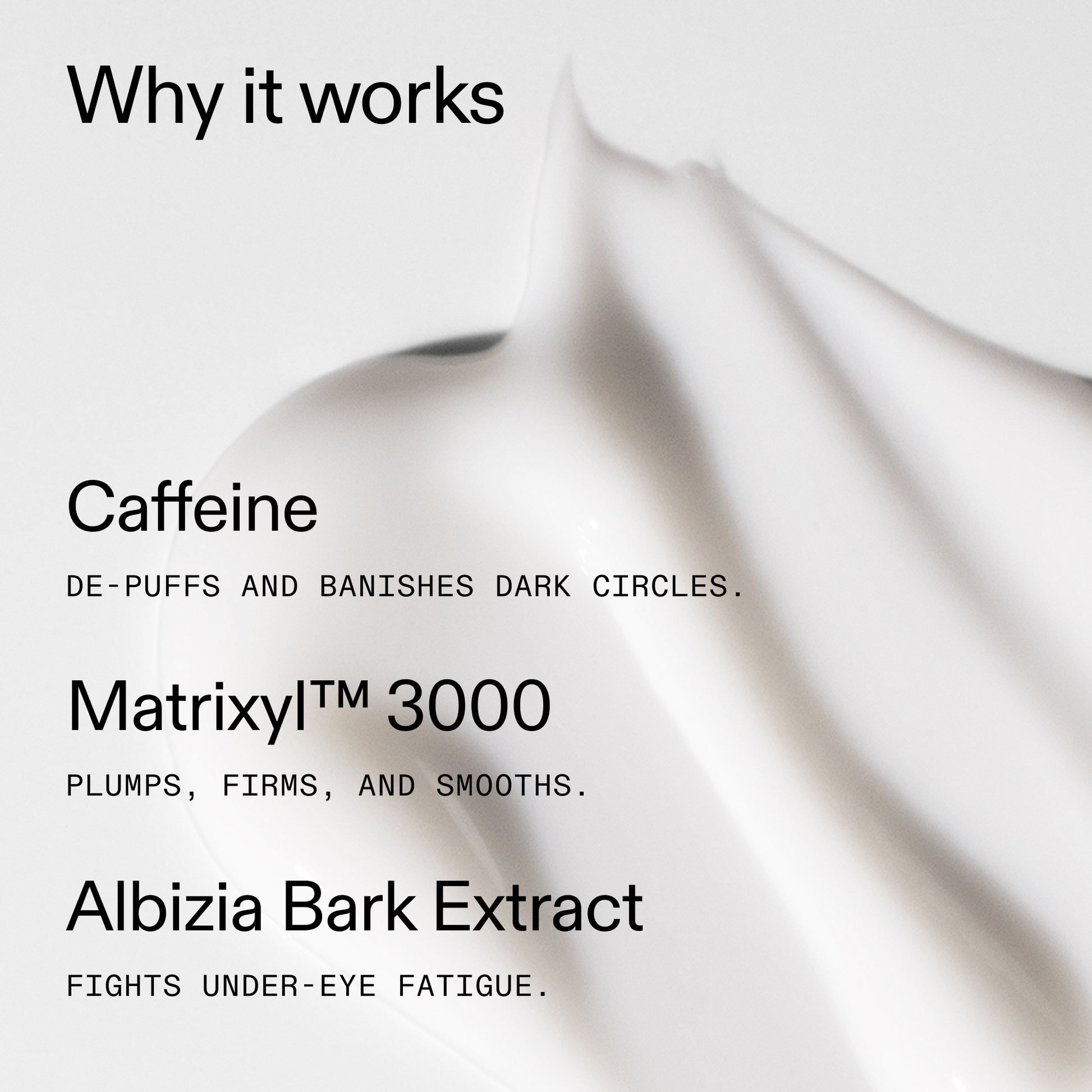caffeine-eye-cream-u4 Caffeine_Eye_Why_it_works_2000x2000_fa0118f9-400f-4f52-8f34-aeb50229442c.png