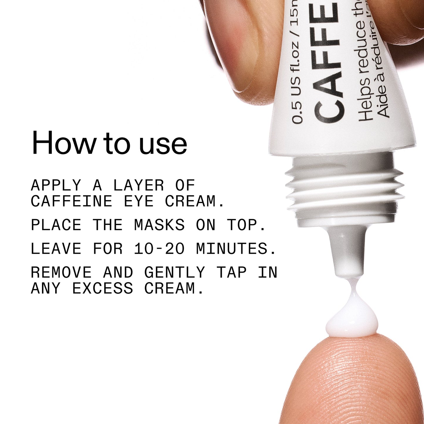 reusable-eye-patches-and-caffeine-eye-cream-duo-p9 EyePatches_CaffeineEyeCream_Duo_Howtouse_2000x2000_cc444253-3d8e-49d9-bac9-71687008b63f.jpg